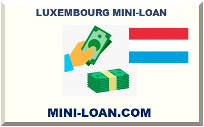 LUXEMBOURG MINI-LOAN