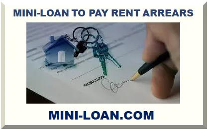 MINI-LOAN TO PAY RENT ARREARS
